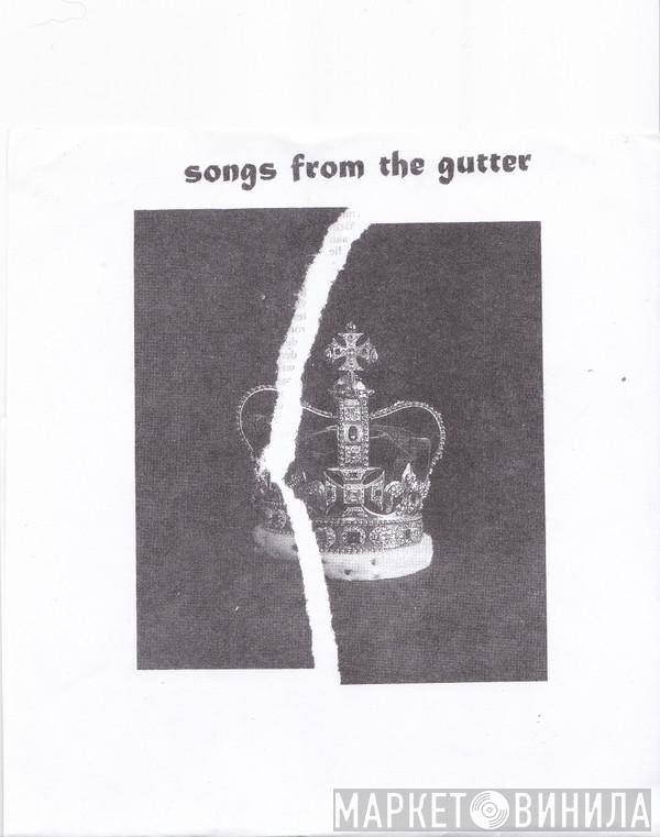  - Songs From The Gutter!