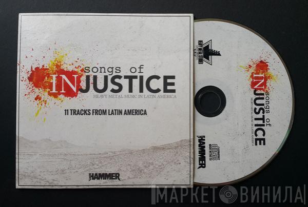  - Songs Of Injustice - 11 Tracks From Latiamerica