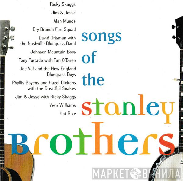  - Songs Of The Stanley Brothers