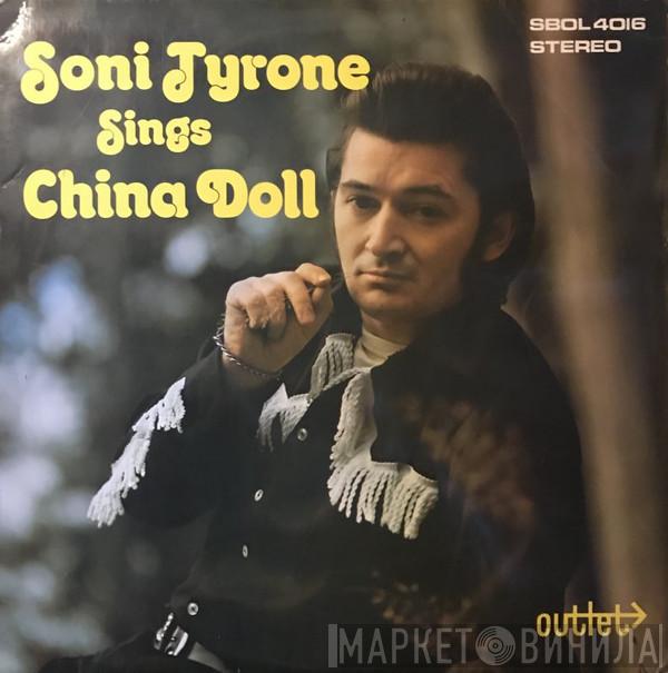 Soni Tyrone - Sings China Doll