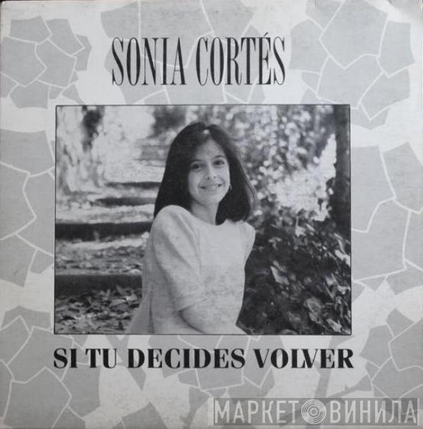 Sonia Cortés - Si Tú Decides Volver