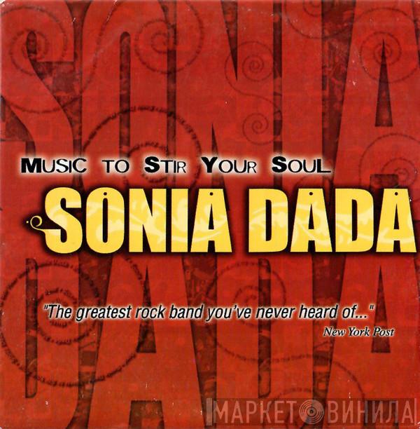 Sonia Dada - Music To Stir Your Soul