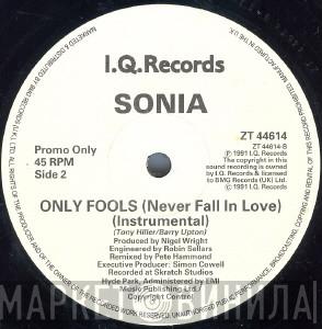 Sonia - Only Fools (Never Fall In Love)