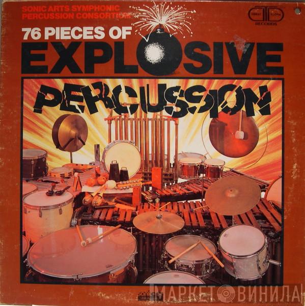 Sonic Arts Symphonic Percussion Consortium - 76 Pieces Of Explosive Percussion