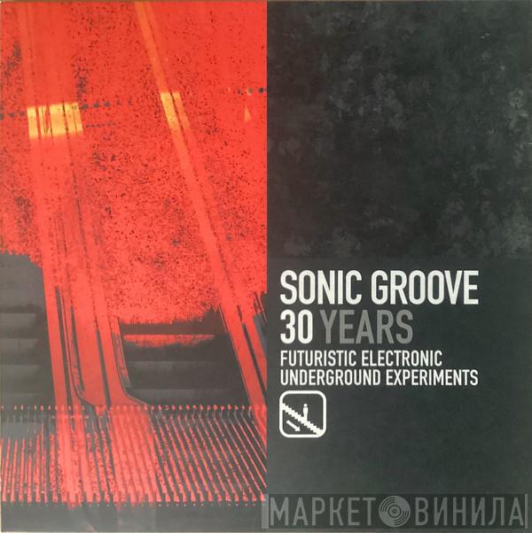  - Sonic Groove 30 Years