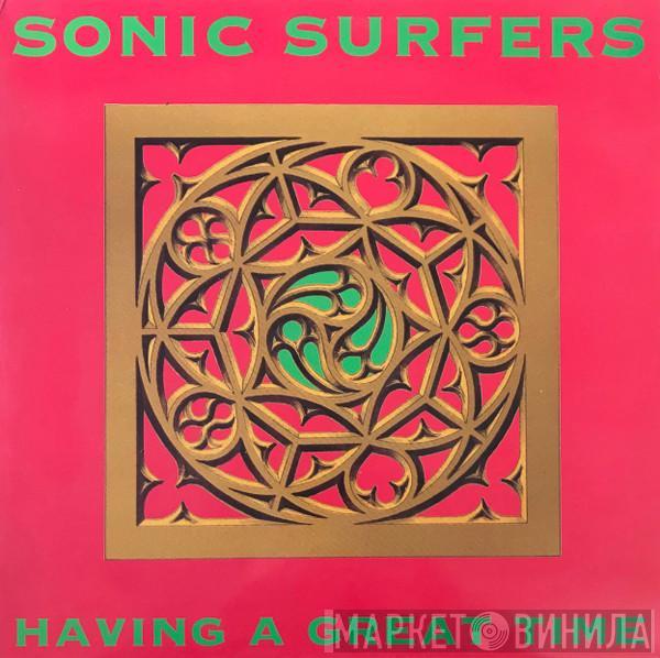 Sonic Surfers - Having A Great Time