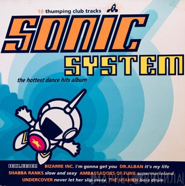  - Sonic System