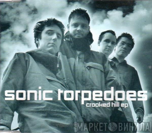 Sonic Torpedoes - Crooked Hill EP