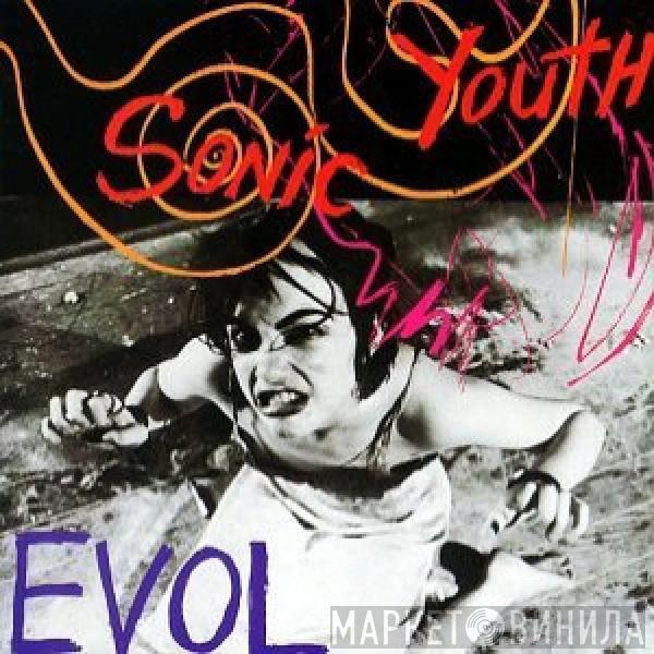  Sonic Youth  - EVOL