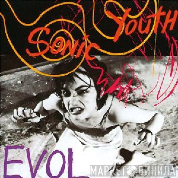  Sonic Youth  - EVOL