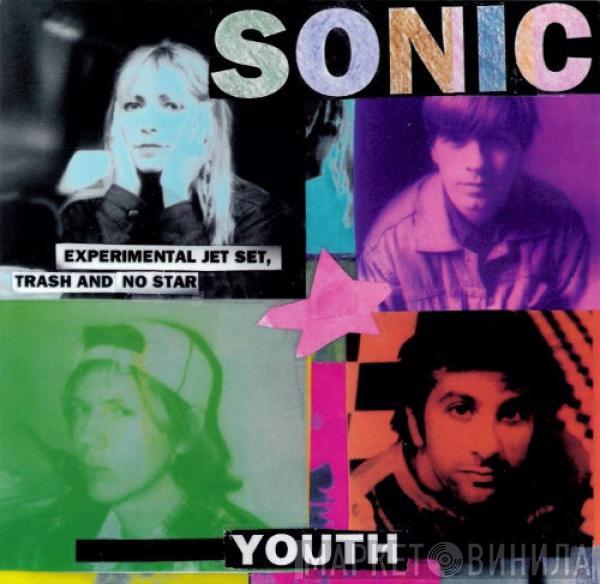  Sonic Youth  - Experimental Jet Set, Trash And No Star