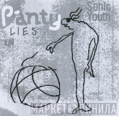  Sonic Youth  - Panty Lies