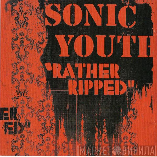 Sonic Youth - Rather Ripped (Album Sampler)