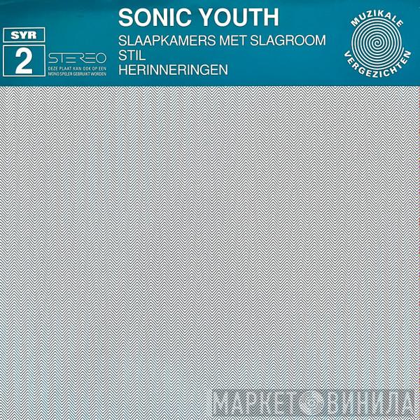  Sonic Youth  - Slaapkamers Met Slagroom