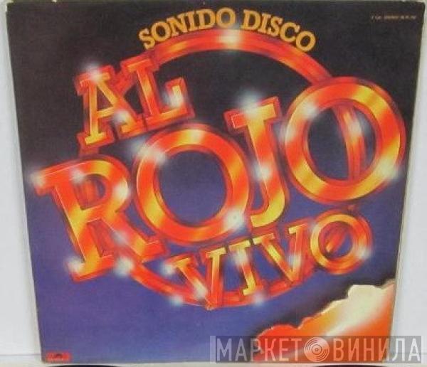  - Sonido Disco - Al Rojo Vivo