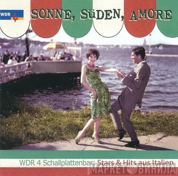  - Sonne, Süden, Amore - Stars & Hits Aus Italien