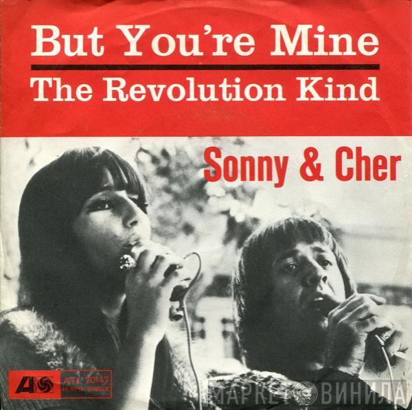 Sonny & Cher, Sonny Bono - But You're Mine / The Revolution Kind