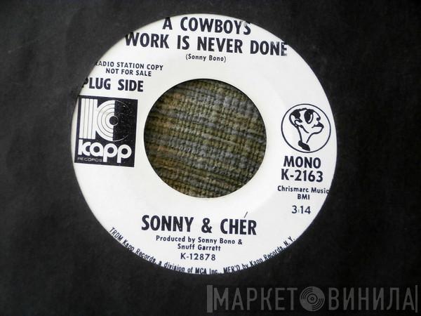  Sonny & Cher  - A Cowboy's Work Is Never Done