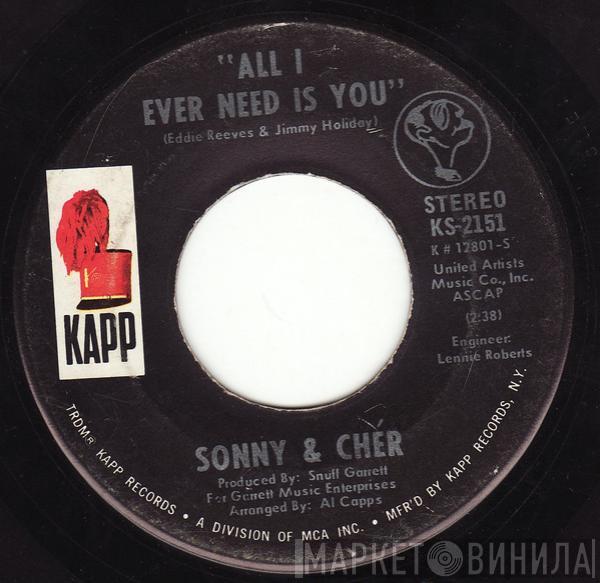  Sonny & Cher  - All I Ever Need Is You