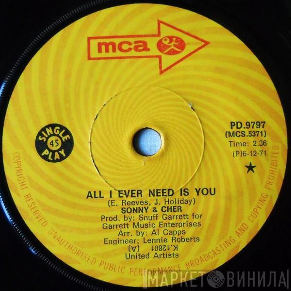  Sonny & Cher  - All I Ever Need Is You