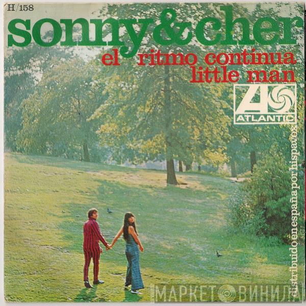 Sonny & Cher - El Ritmo Continua / Little Man