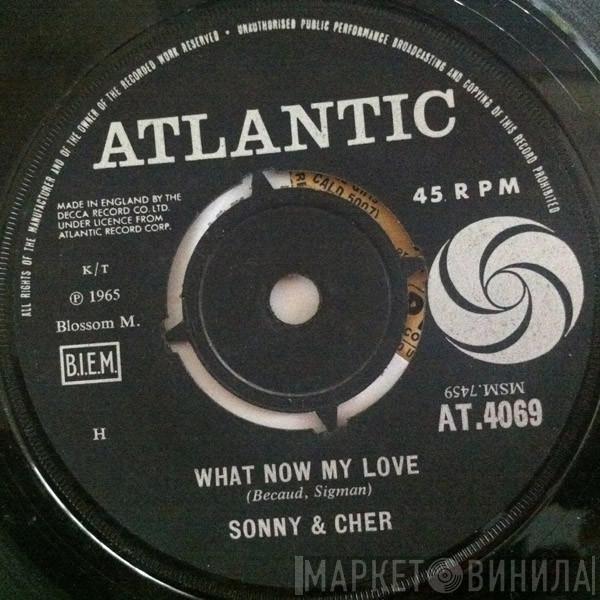 Sonny & Cher - What Now My Love