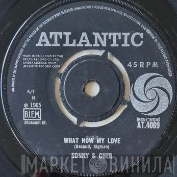  Sonny & Cher  - What Now My Love