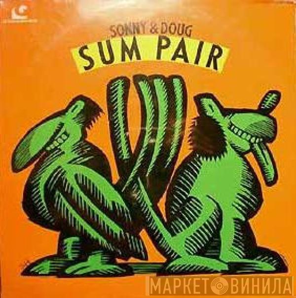 Sonny & Doug - Sum Pair