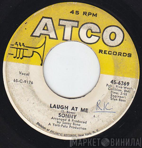 Sonny Bono, Sonny's Group - Laugh At Me / Tony