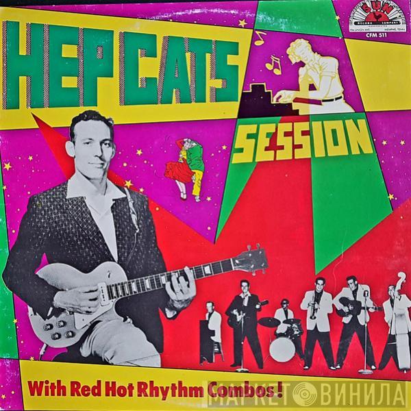 Sonny Burgess, Carl Perkins - Hep Cats' Session With Red Hot Rhythm Combos!