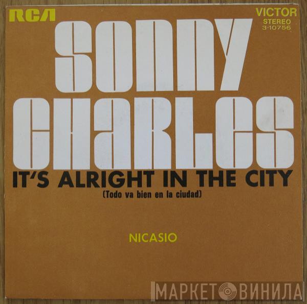 Sonny Charles - It's Alright In The City = Todo Va Bien En La Ciudad / Nicasio