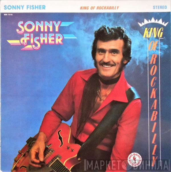 Sonny Fisher - King Of Rockabilly