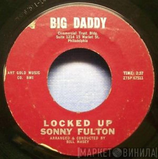 Sonny Fulton - Locked Up / Try Try Try