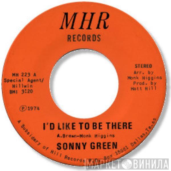 Sonny Green - I'd Like To Be There / I'm Just Your Man