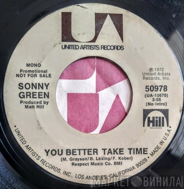 Sonny Green - You Better Take Time