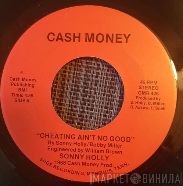  Sonny Holley  - Cheating Ain't No Good / Thank You For Loving Me