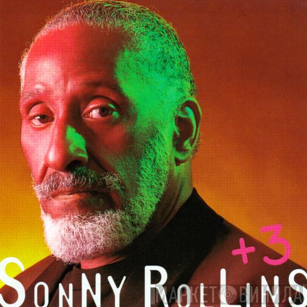 Sonny Rollins - +3
