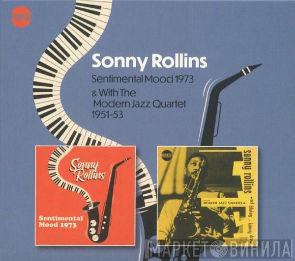 Sonny Rollins, The Modern Jazz Quartet - Sentimental Mood 1973 / & With The Modern Jazz Quartet 1951-53