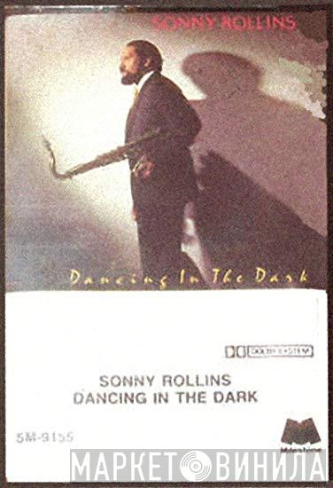 Sonny Rollins - Dancing In The Dark