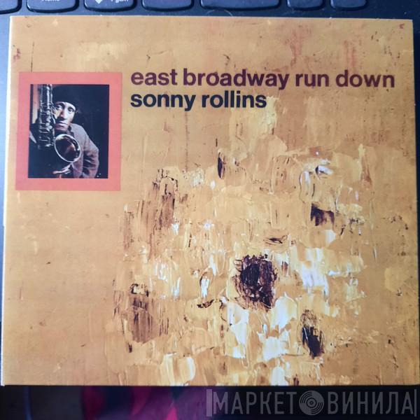  Sonny Rollins  - East Broadway Run Down