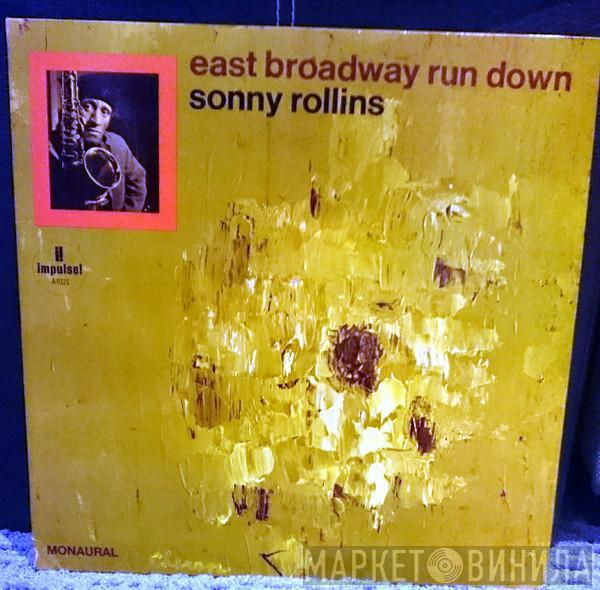  Sonny Rollins  - East Broadway Run Down