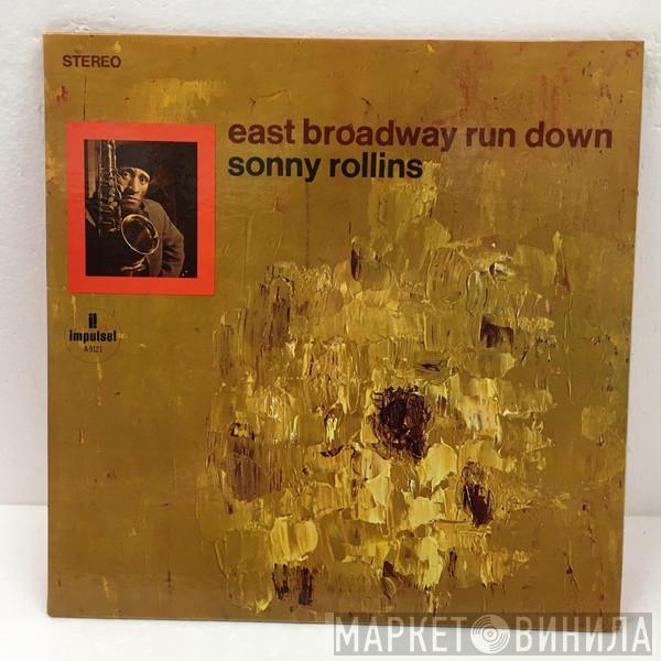  Sonny Rollins  - East Broadway Run Down