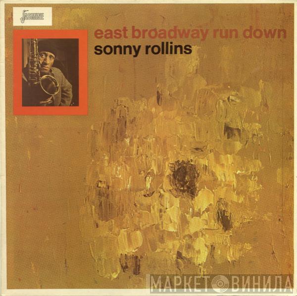  Sonny Rollins  - East Broadway Run Down