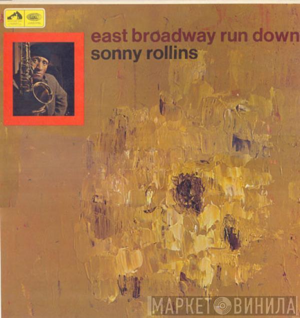  Sonny Rollins  - East Broadway Run Down