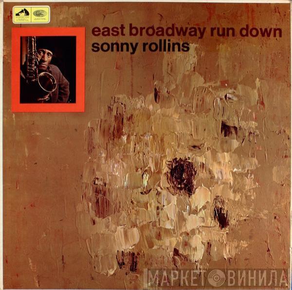  Sonny Rollins  - East Broadway Run Down