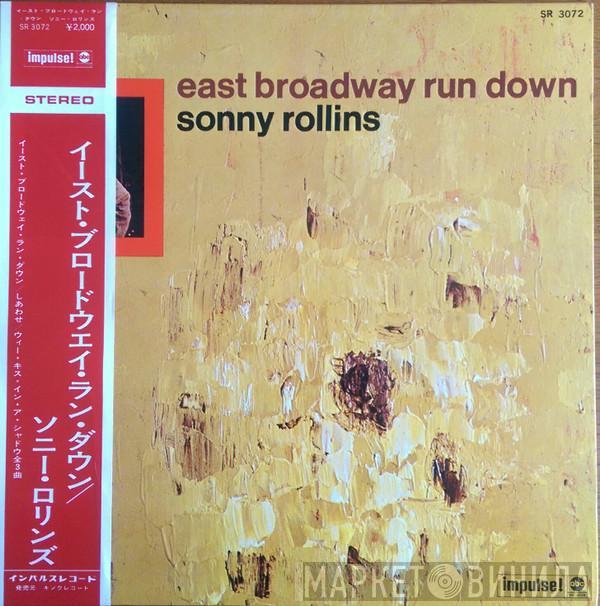  Sonny Rollins  - East Broadway Run Down