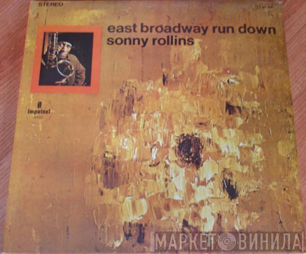  Sonny Rollins  - East Broadway Run Down