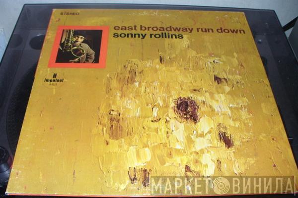  Sonny Rollins  - East Broadway Run Down