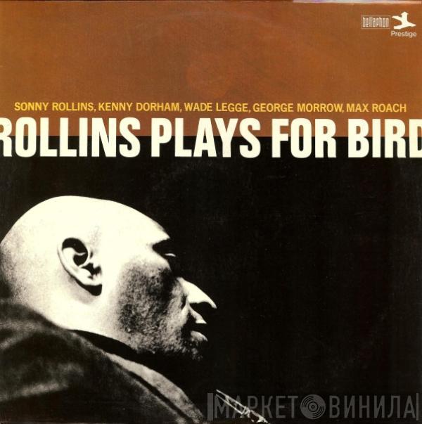 Sonny Rollins - Rollins Plays For Bird