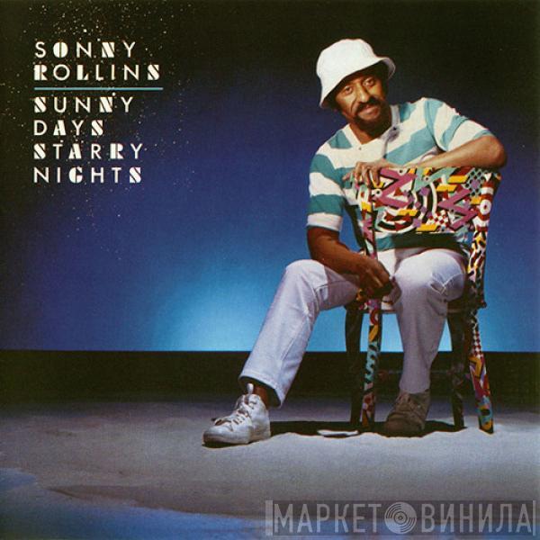 Sonny Rollins - Sunny Days, Starry Nights